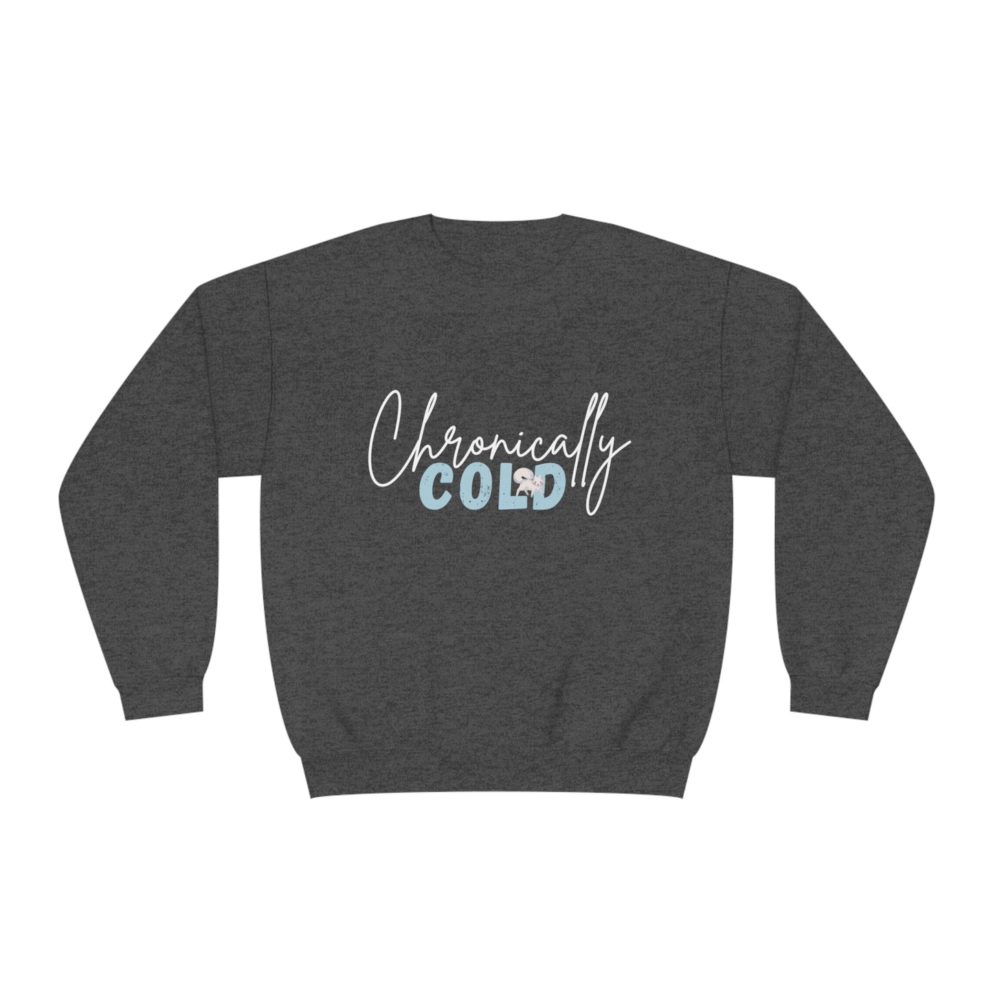 Chronically Cold | NuBlend® Crewneck Sweatshirt