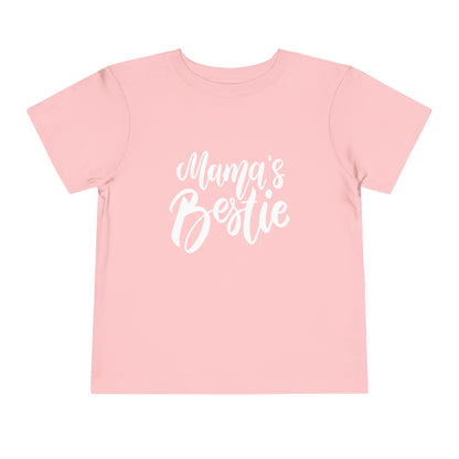 Mama's Bestie - Toddler Tee