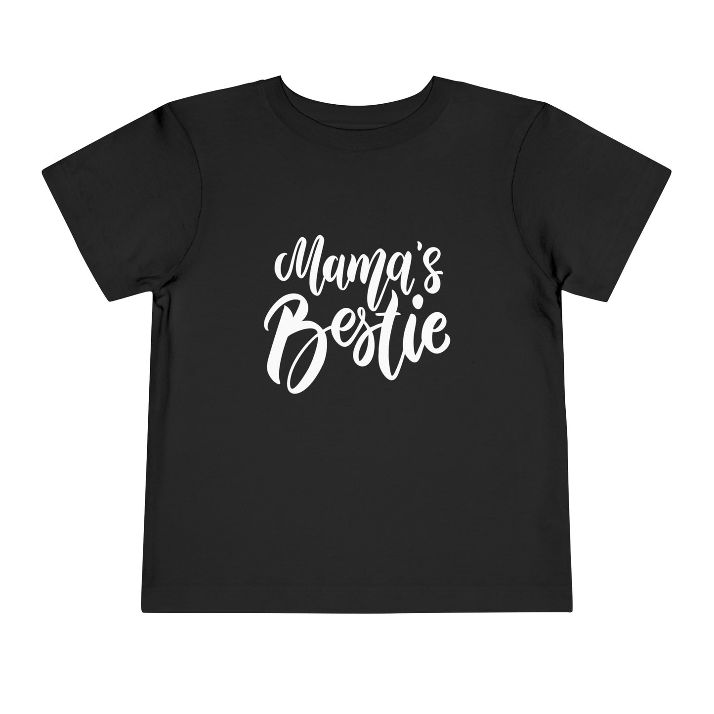 Mama's Bestie - Toddler Tee